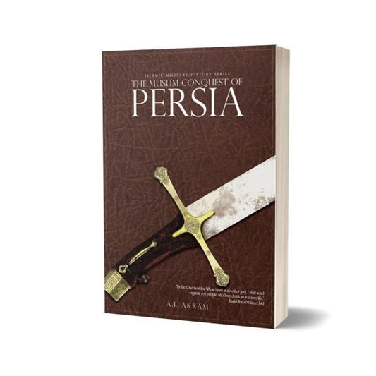 The Muslim Conquest of Persia